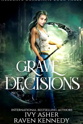 Grave Decisions (Hellgate Guardians Book 3) poster