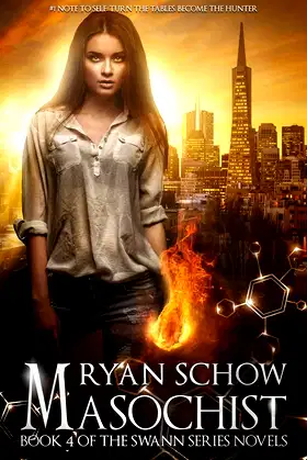 Masochist: The Rise of an Urban Legend (Swann Series) poster
