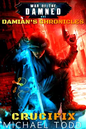 Crucifix: A Supernatural Action Adventure Opera (Damian’s Chronicles) poster