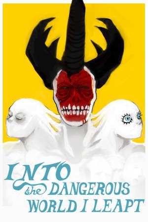 Into the Dangerous World I Leapt poster