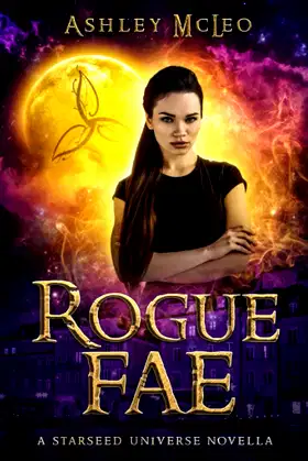 Rogue Fae: A Starseed Universe Novella poster