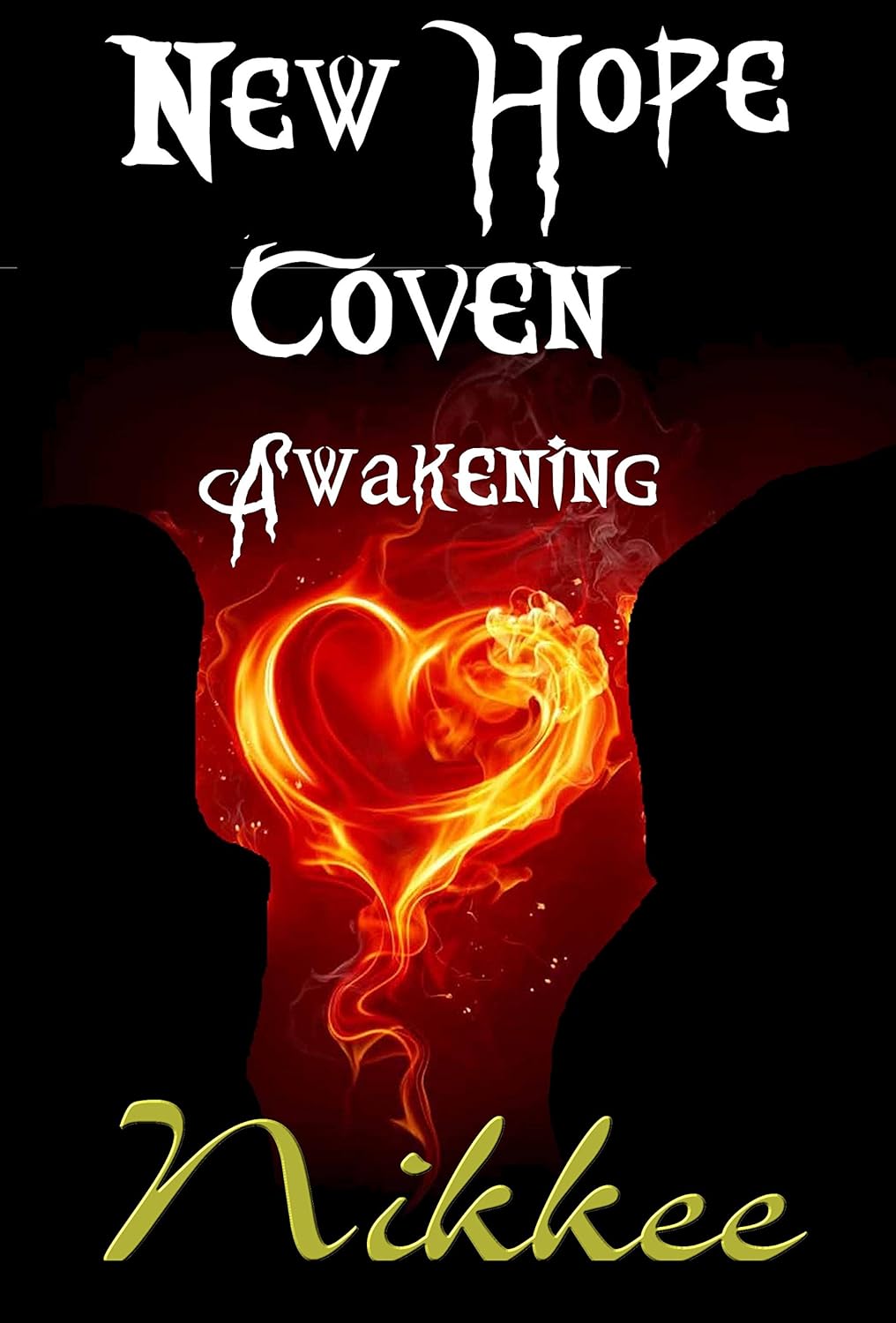 New Hope Coven The Awakening Book 1 poster
