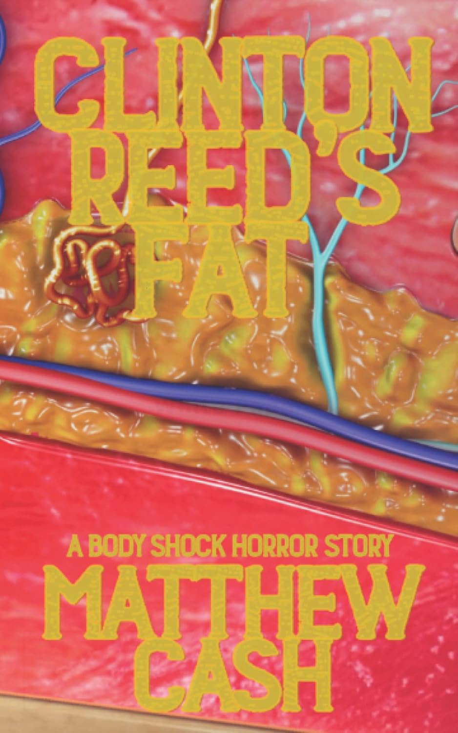 Clinton Reed's FAT: A GROSS BODY SHOCK HORROR poster