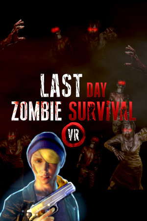 Last Day: Zombie Survival VR poster