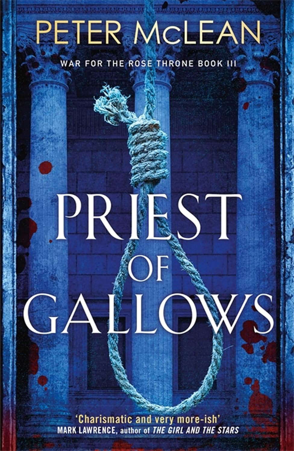 Priest of Gallows (War for the Rose Throne Book 3) poster
