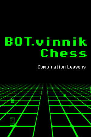 BOT.vinnik Chess: Combination Lessons poster