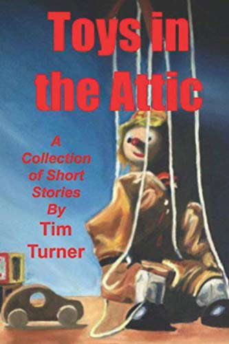 Toys in the attic: a collection of short stories poster