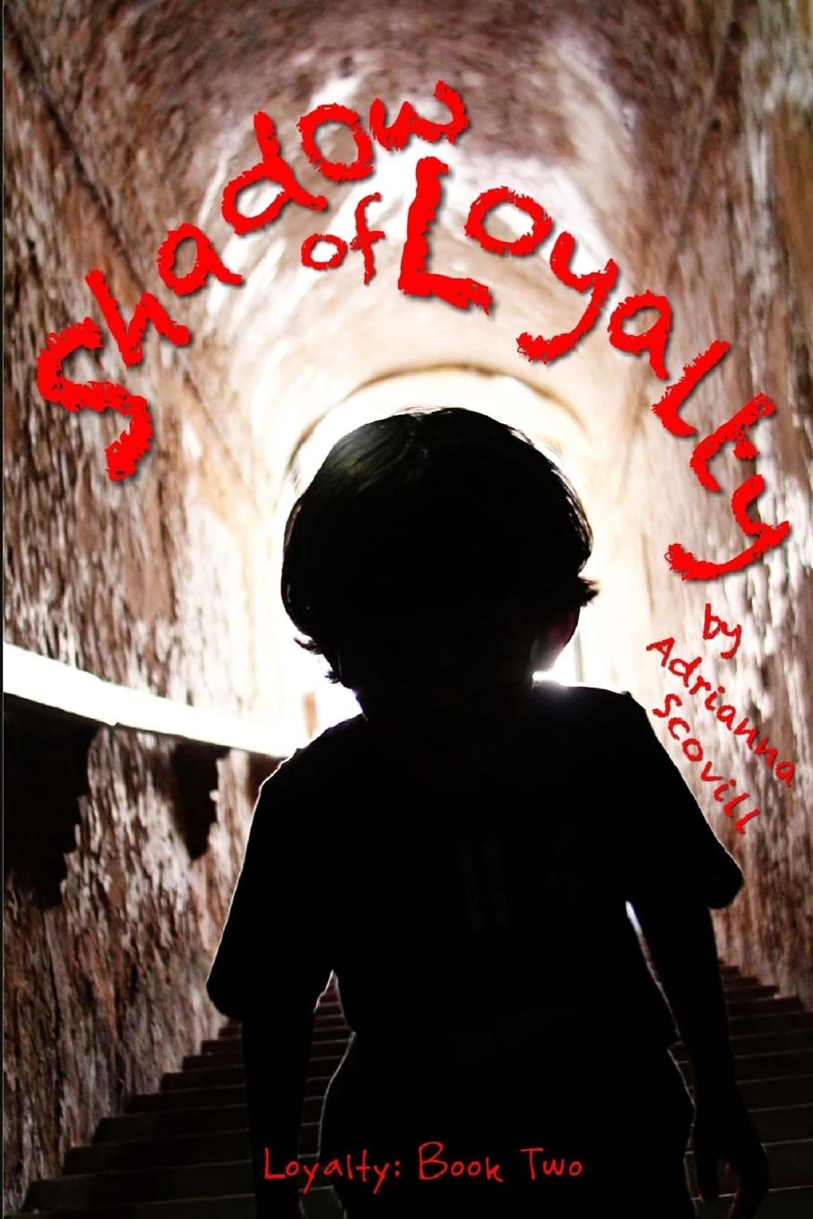 Shadow of Loyalty: Loyalty: Book Two poster