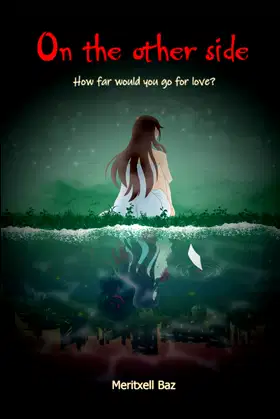On the other side: How far would you go for love poster