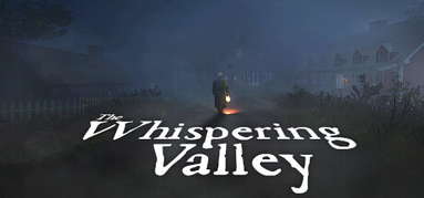 The Whispering Valley | La vallée qui murmure capsule
