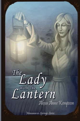 The Lady With The Lantern (The Manawassa Springs Series) poster
