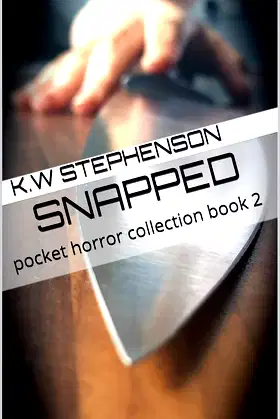 Snapped (Pocket horror stories collection Book 2) poster