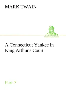 A Connecticut Yankee in King Arthur's Court, Part 7. poster