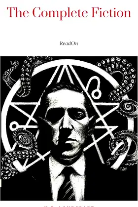 H.P. Lovecraft: The Complete Fiction poster
