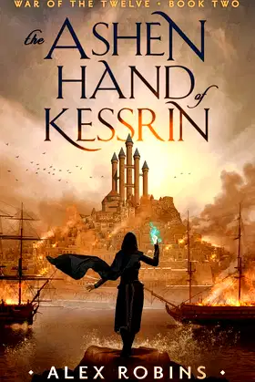 The Ashen Hand of Kessrin (War of the Twelve) poster
