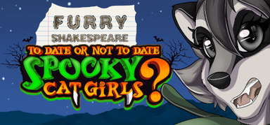 Furry Shakespeare: To Date Or Not To Date Spooky Cat Girls? capsule