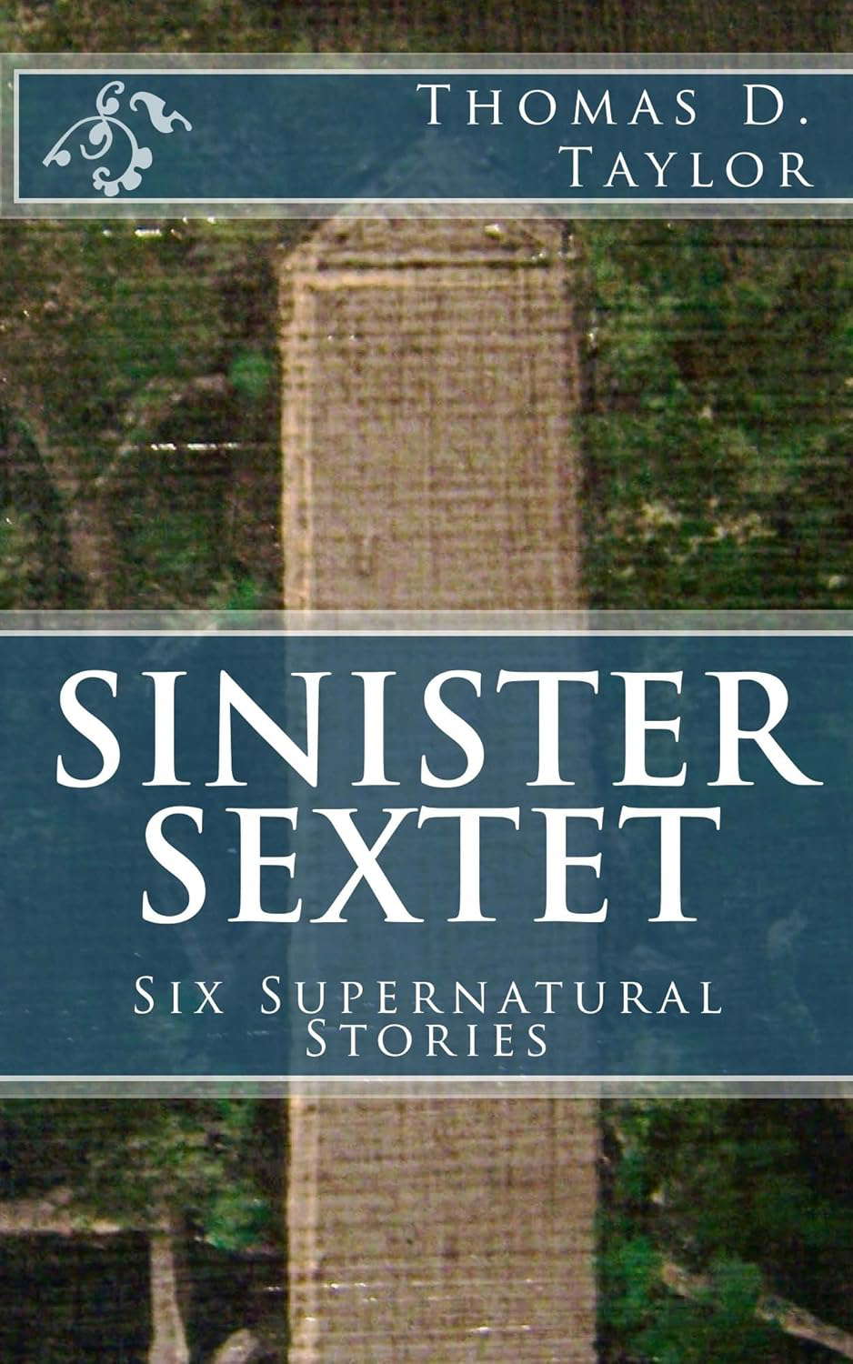 Sinister Sextet: Six Supernatural Stories poster