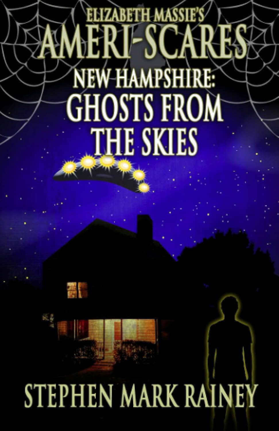 Ameri-Scares: New Hampshire: Ghosts from the Skies poster