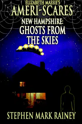 Ameri-Scares: New Hampshire: Ghosts from the Skies poster