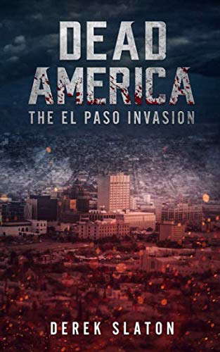 Dead America: The El Paso Invasion (Dead America - The First Week) poster