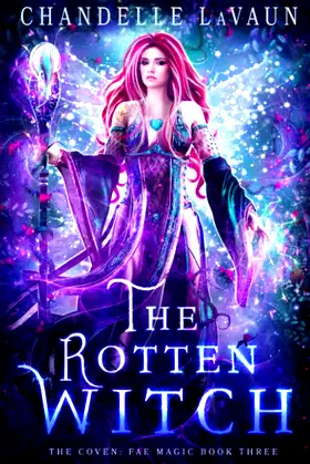 The Rotten Witch (The Coven: Fae Magic) poster