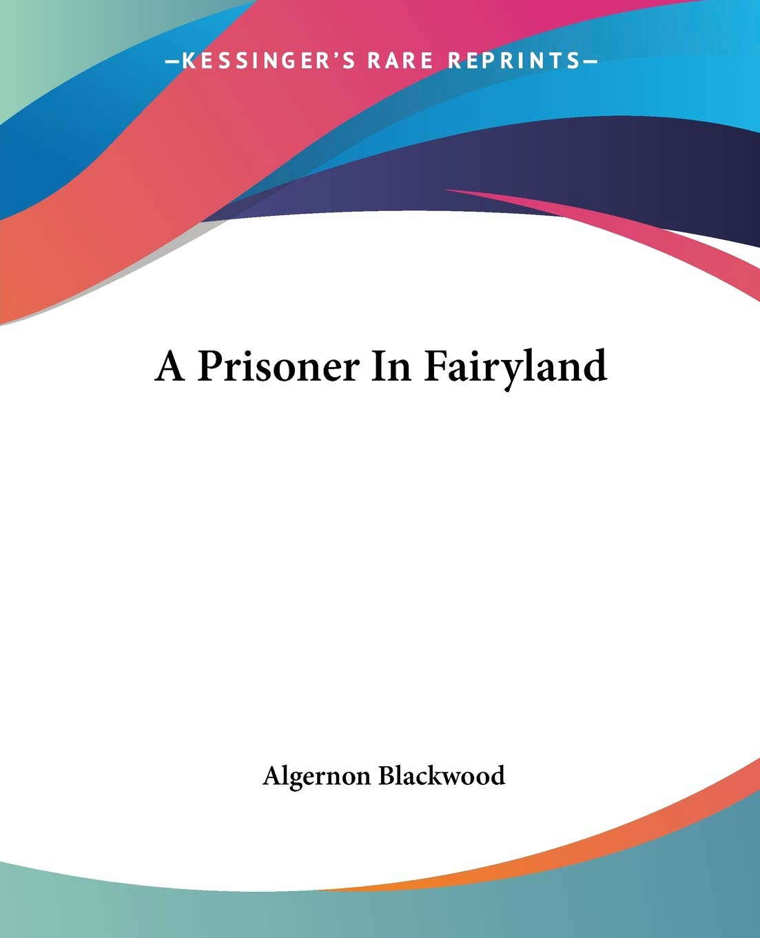 A Prisoner In Fairyland poster