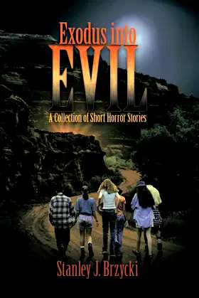 Exodus Into Evil: A Collection of Short Horror Stories poster
