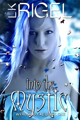 Into the Mystic (Wyrd and Fae Book 1) poster
