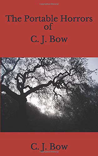 The Portable Horrors of C. J. Bow poster