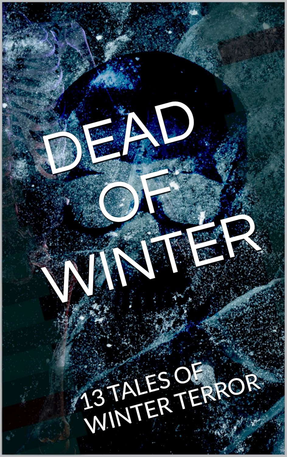 DEAD OF WINTER: 13 TALES OF WINTER TERROR poster