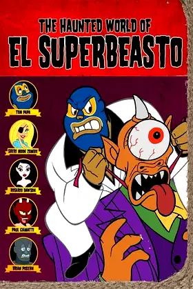 The Haunted World of El Superbeasto poster