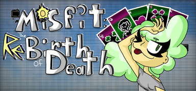 Misfit: The ReBirth of Death capsule