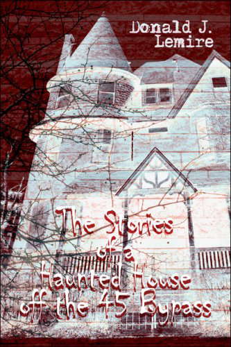 The Stories of a Haunted House Off the 45 Bypass poster