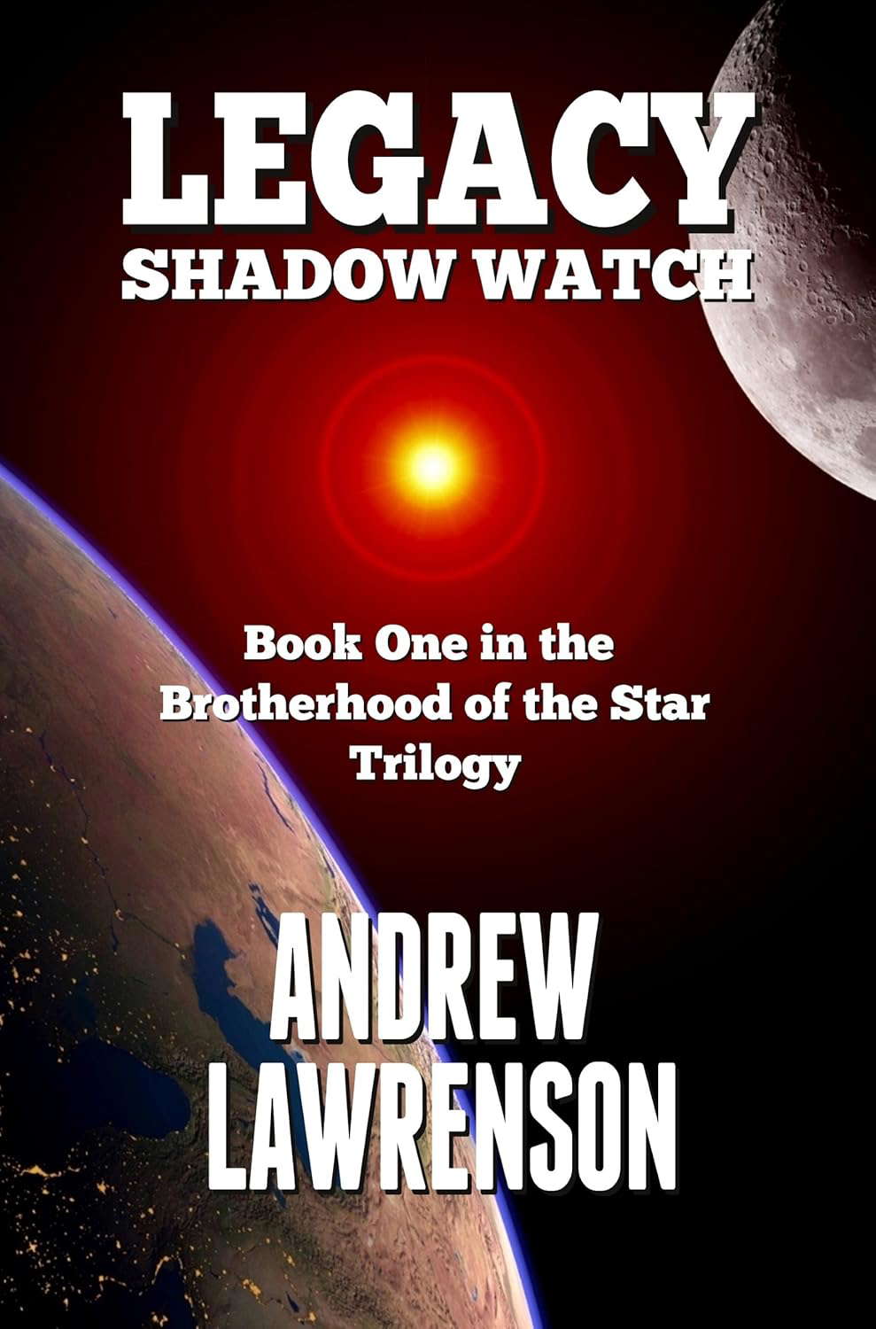 Legacy: Shadow Watch (Brotherhood of the Star Book 1) poster
