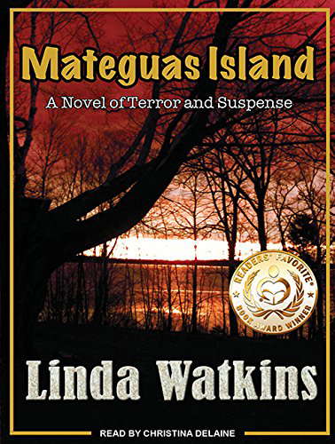 Mateguas Island: A Novel of Terror and Suspense (Mateguas Island, 1) poster