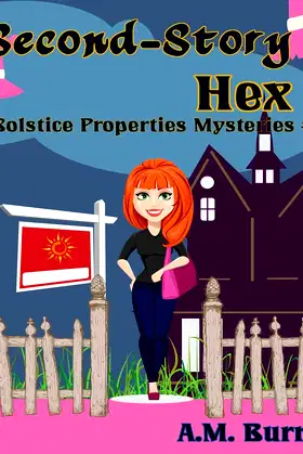 Second-Story Hex (Solstice Properties Mysteries) poster