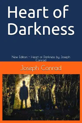 Heart of Darkness: New Edition - Heart of Darkness by Joseph Conrad poster