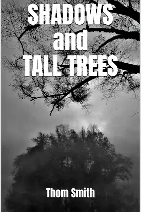 Shadows and Tall Trees poster