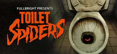 Fullbright Presents TOILET SPIDERS capsule