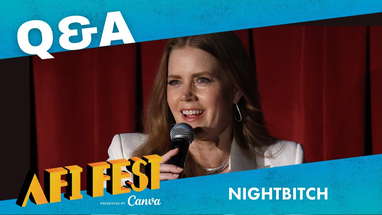 A Conversation with NIGHTBITCH Star Amy Adams at AFI Fest 2024 poster