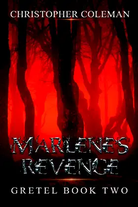 Marlene's Revenge (Gretel Book Two) poster