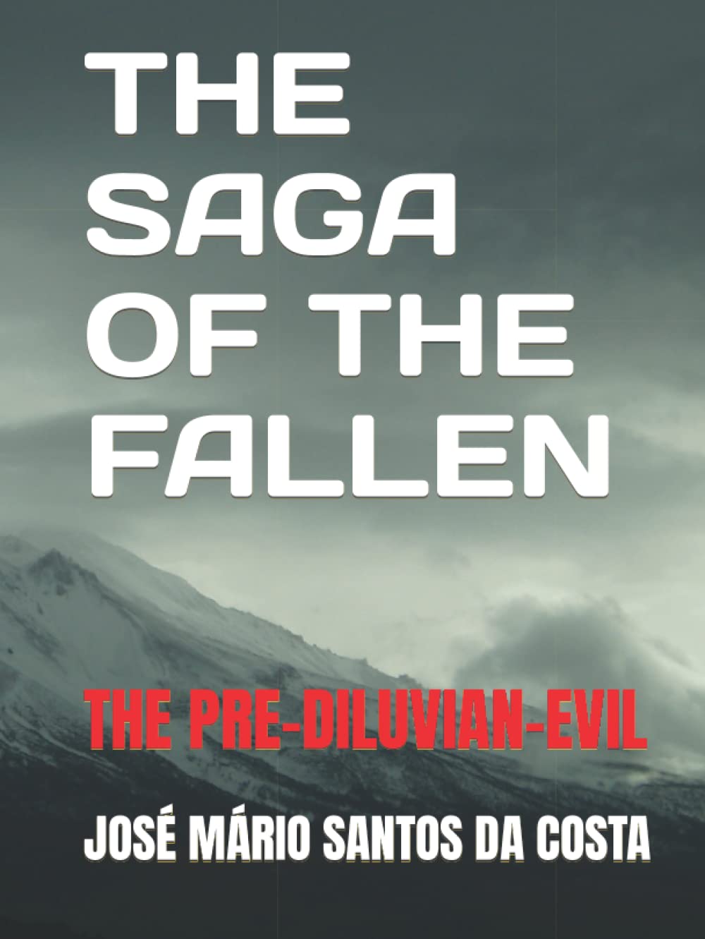 THE SAGA OF THE FALLEN: THE PRE-DILUVIAN-EVIL poster