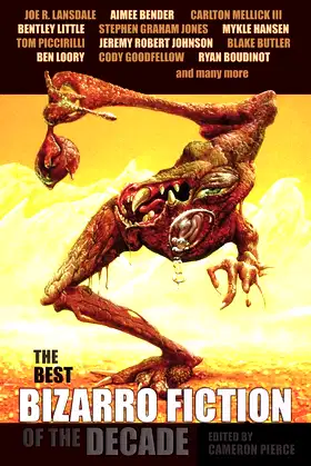 The Best Bizarro Fiction of the Decade poster