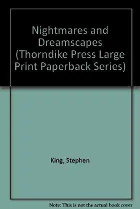Nightmares and Dreamscapes (Thorndike Press Large Print Paperback Series) poster