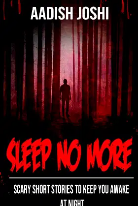 Sleep No More: Scary Short Stories To Keep You Awake At Night poster