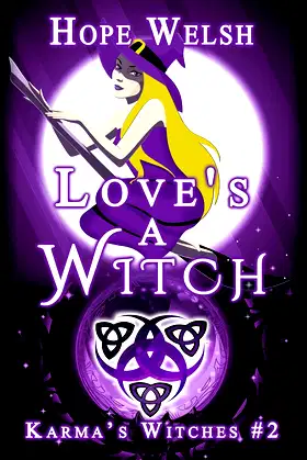 Love's a Witch (Karma's Witches #2) poster
