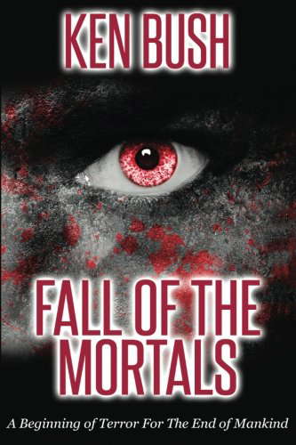 Fall of the Mortals: A beginning of terror for the end of mankind poster
