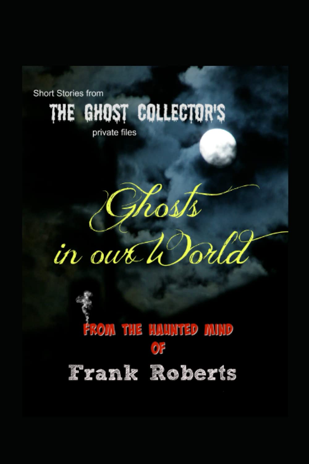 Ghosts in Our World poster