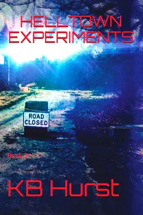 Helltown Experiments: Book 1 poster