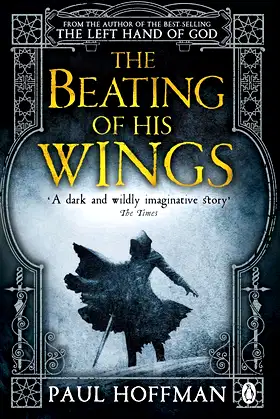 The Beating of his Wings (Left Hand of God Trilogy Book 3) poster